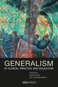 bokomslag Generalism in Clinical Practice and Education