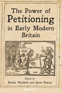 bokomslag Power of Petitioning in Early Modern Britain