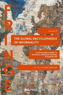 The Global Encyclopaedia of Informality, Volume 3 1