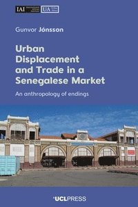 bokomslag Urban Displacement and Trade in a Senegalese Market