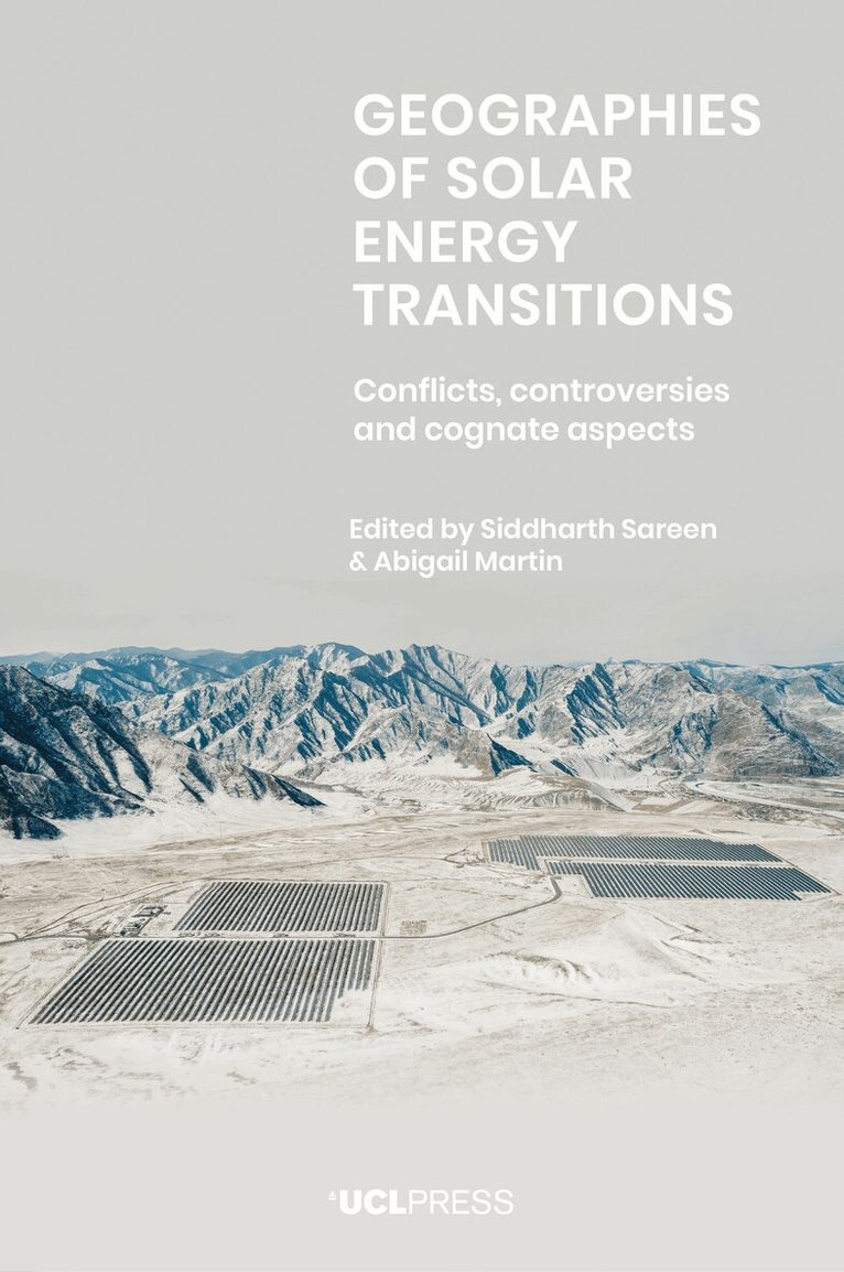 Siddharth Sareen, Abigail Martin - Geographies of Solar Energy Transitions, Inbunden