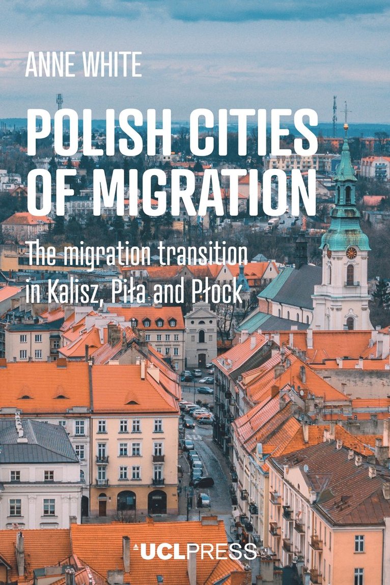Anne White - Polish Cities of Migration, Häftad