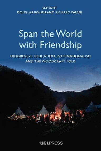 Douglas Bourn, Richard Palser - Span the World with Friendship, Häftad