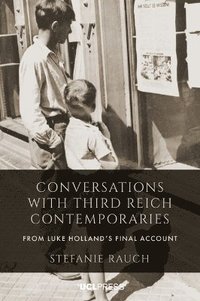 bokomslag Conversations with Third Reich Contemporaries