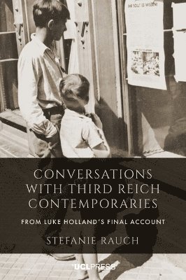 Conversations with Third Reich Contemporaries 1