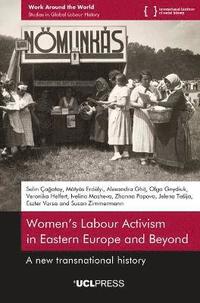bokomslag Women's Labour Activism in Eastern Europe and Beyond
