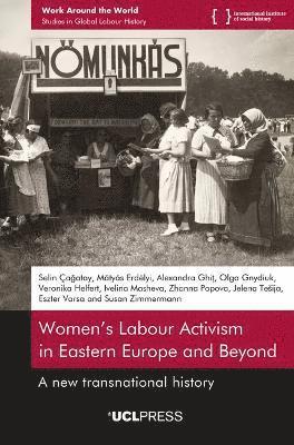 bokomslag Women's Labour Activism in Eastern Europe and Beyond