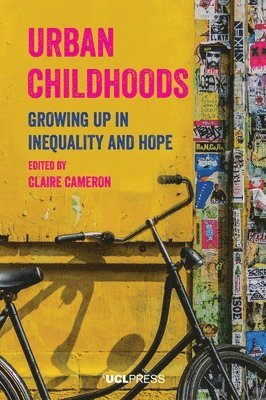 Claire Cameron - Urban Childhoods, Häftad