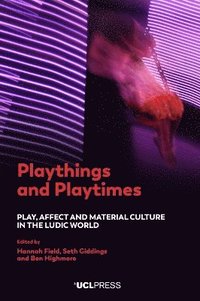 bokomslag Playthings and Playtimes