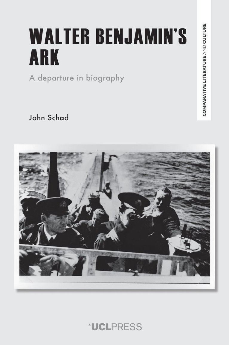 John Schad - Walter Benjamin’s Ark, Inbunden