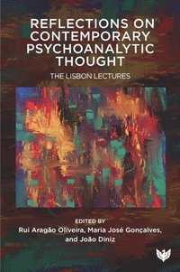 bokomslag Reflections on Contemporary Psychoanalytic Thought