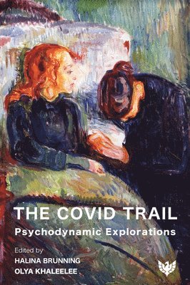 Halina Brunning, Olya Khaleelee - Covid Trail, Häftad