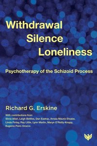 bokomslag Withdrawal, Silence, Loneliness