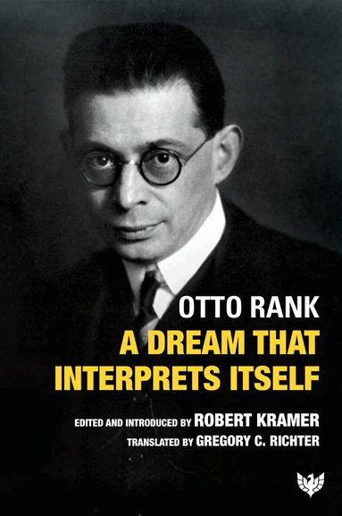 Otto Rank, Robert Kramer - Dream That Interprets Itself, Häftad