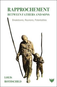 bokomslag Rapprochement Between Fathers and Sons