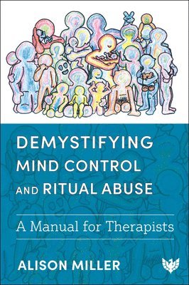 bokomslag Demystifying Mind Control and Ritual Abuse