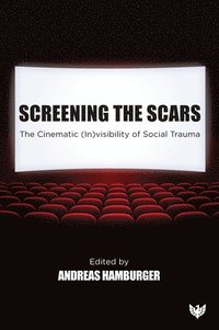 bokomslag Screening the Scars