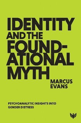 bokomslag Identity and the Foundational Myth
