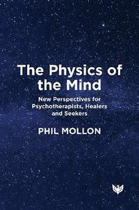 bokomslag Physics of the Mind