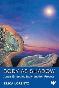 bokomslag Body as Shadow