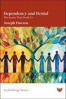 Joseph Pawson - Dependency and Denial, Häftad