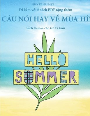 Sách tô màu cho tr¿ 7+ tu¿i (Câu nói hay v¿ mùa hè)