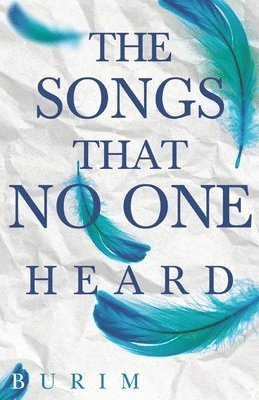bokomslag Songs that No One Heard
