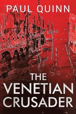 The Venetian Crusader 1