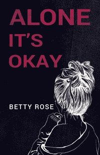 bokomslag Alone, It's Okay