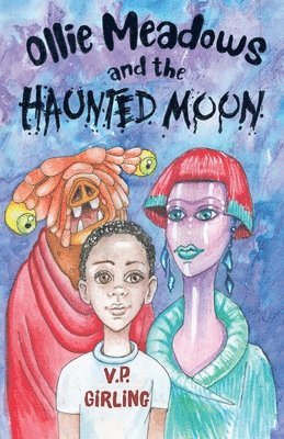 bokomslag Ollie Meadows and the Haunted Moon - Book 3