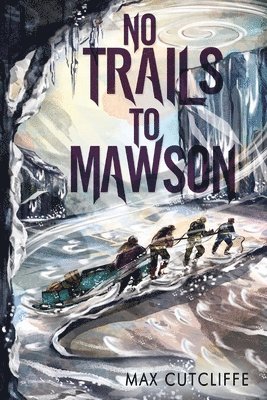 No Trails to Mawson 1