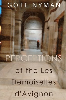 Perceptions of the Les Demoiselles d'Avignon 1