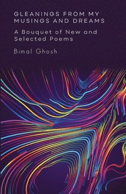 Gleanings from My Musings and Dreams