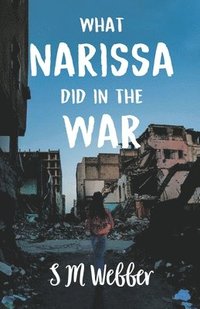 bokomslag What Narrissa did in the War