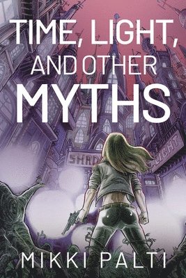 Time, Light, and Other Myths 1