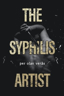 bokomslag The Syphilis Artist