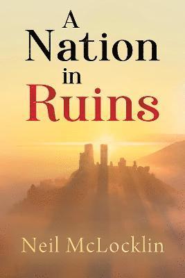 A Nation in Ruins 1