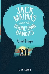 bokomslag Jack Mathias and the Boonetown Bandits