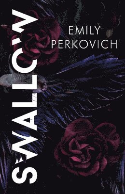 Emily Perkovich - Swallow, Häftad