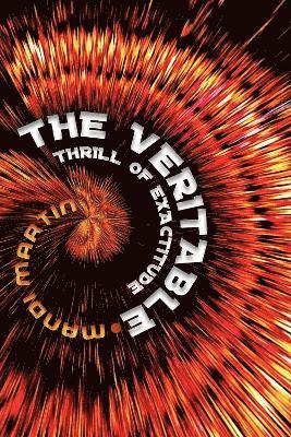 Mandi Martin - Veritable Thrill of Exactitude, Häftad