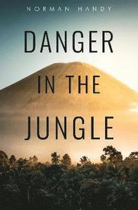 bokomslag Danger in the Jungle