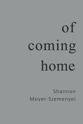 bokomslag Of Coming Home