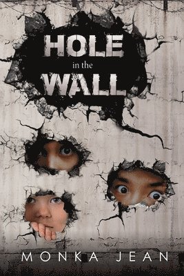 HOLE IN THE WALL 1