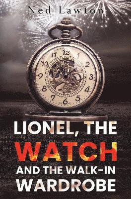 Lionel, the Watch and the Walk-in Wardrobe 1