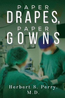 bokomslag Paper Drapes, Paper Gowns