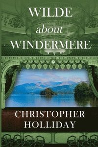 bokomslag Wilde about Windermere