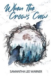 bokomslag When the Crows Caw