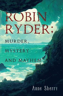 Robin Ryder; Murder, Mystery and Mayhem 1