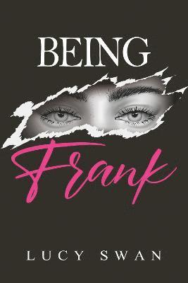 Being Frank 1