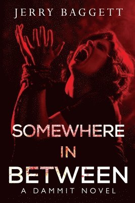 Jerry Baggett - Somewhere in Between, Häftad